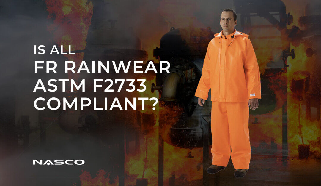 Is All FR Rainwear ASTM F2733 Compliant?