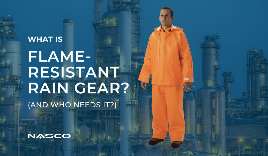 What is Flame-Resistant Rain Gear (And Who Needs It?)