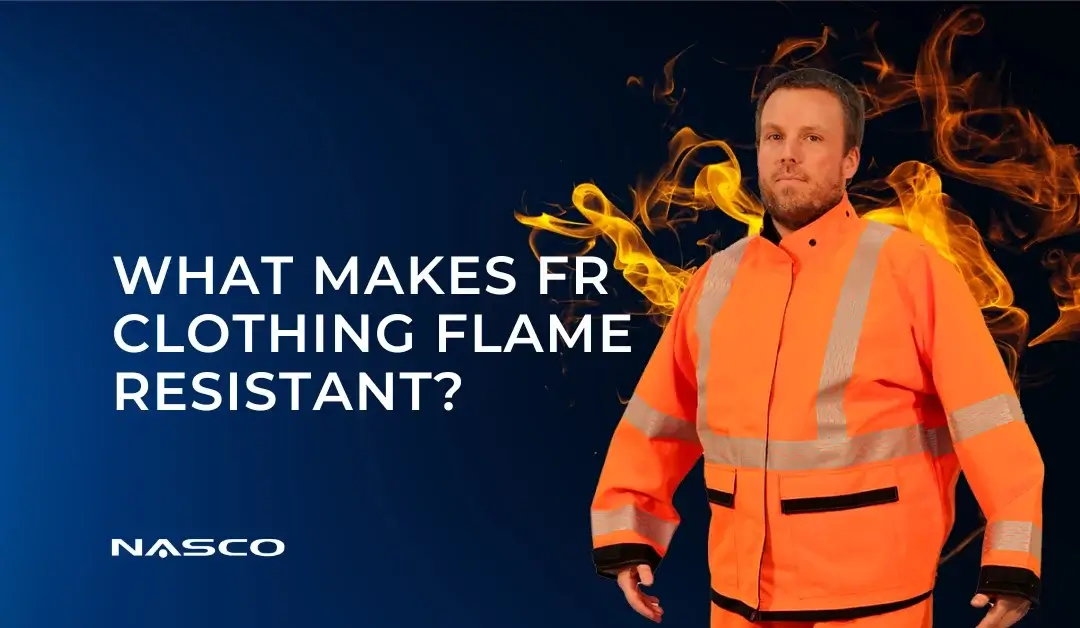 What Makes FR Clothing Flame Resistant?