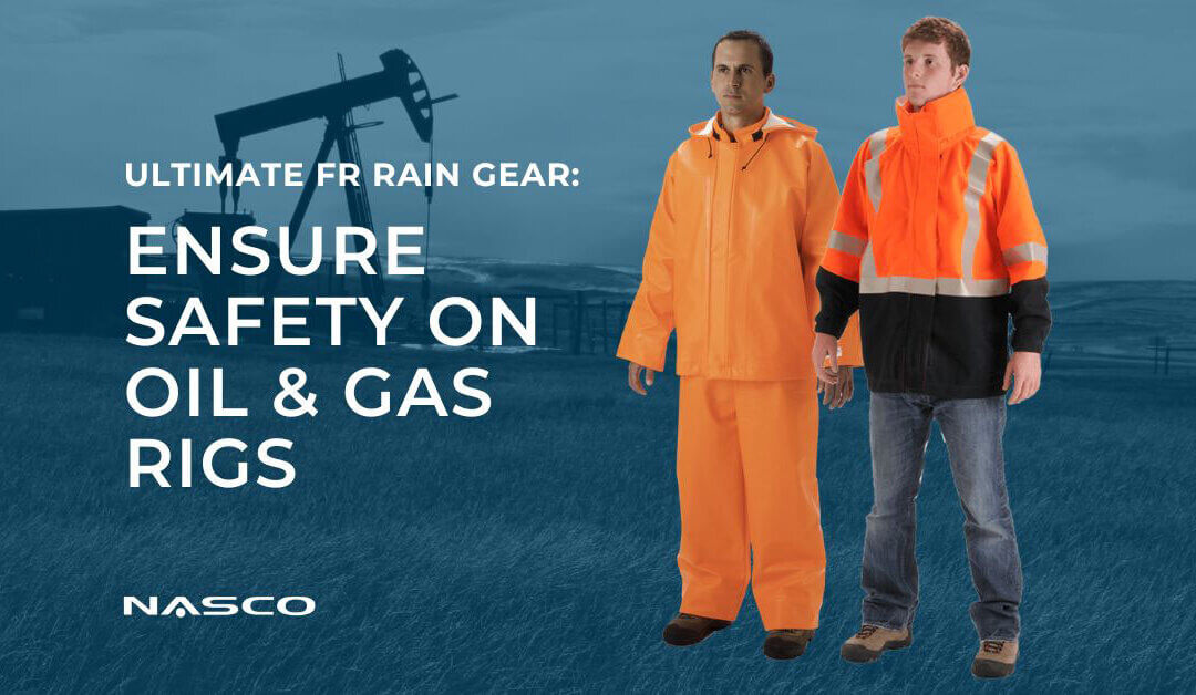 Ultimate FR Rain Gear: Ensure Safety on Oil & Gas Rigs