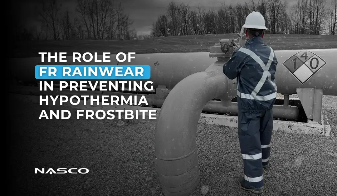 The Role of FR Rainwear in Preventing Hypothermia and Frostbite