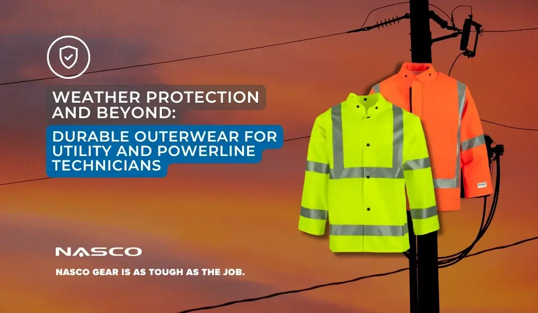 Weather Protection and Beyond: Durable Outerwear for Utility and Powerline Technicians
