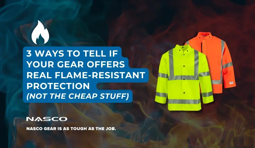 3 Ways to Tell if Your Gear Offers Real Flame-Resistant Protection—Not the Cheap Stuff