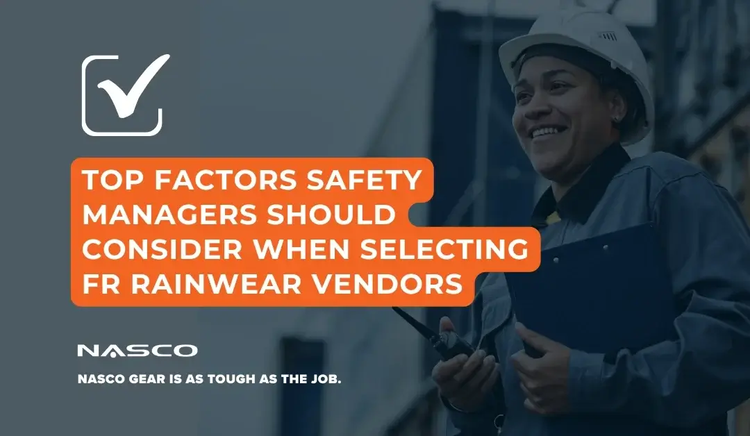Top Factors Safety Managers Should Consider When Selecting FR Rainwear Vendors