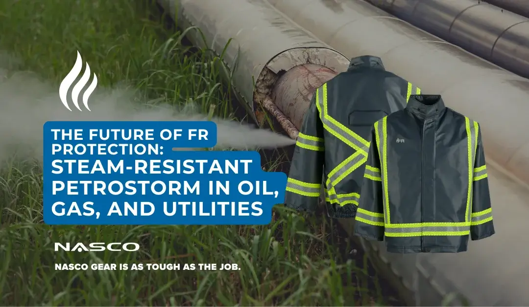 The Future of FR Protection: Steam-Resistant PetroStorm in Oil, Gas, and Utilities