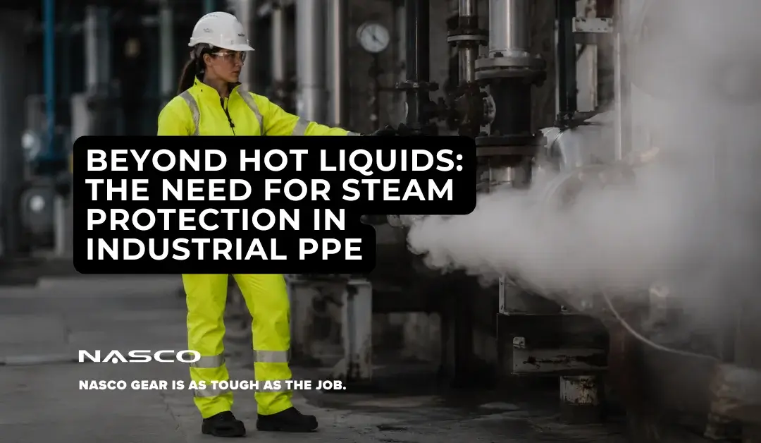 Beyond Hot Liquids: The Need for Steam Protection in Industrial PPE